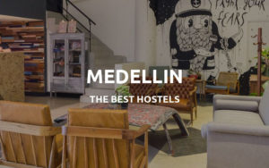 the best hostels in medellin