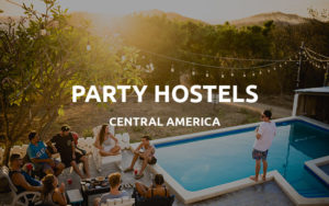 party hostels central america