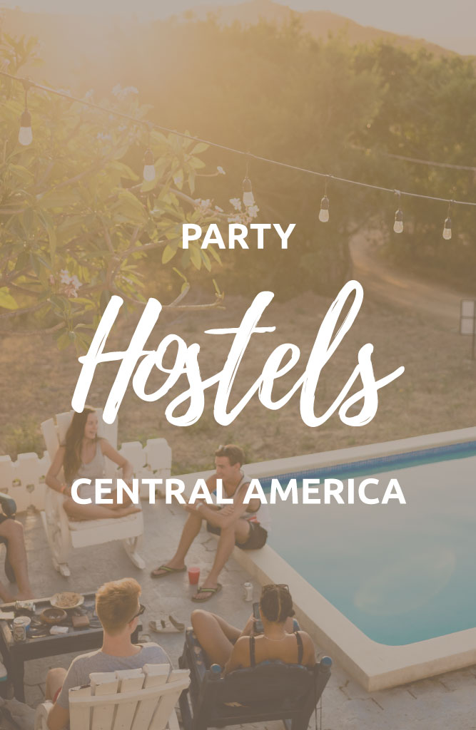 best party hostels central america