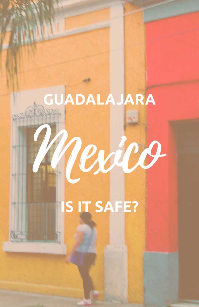 is guadalajara safe