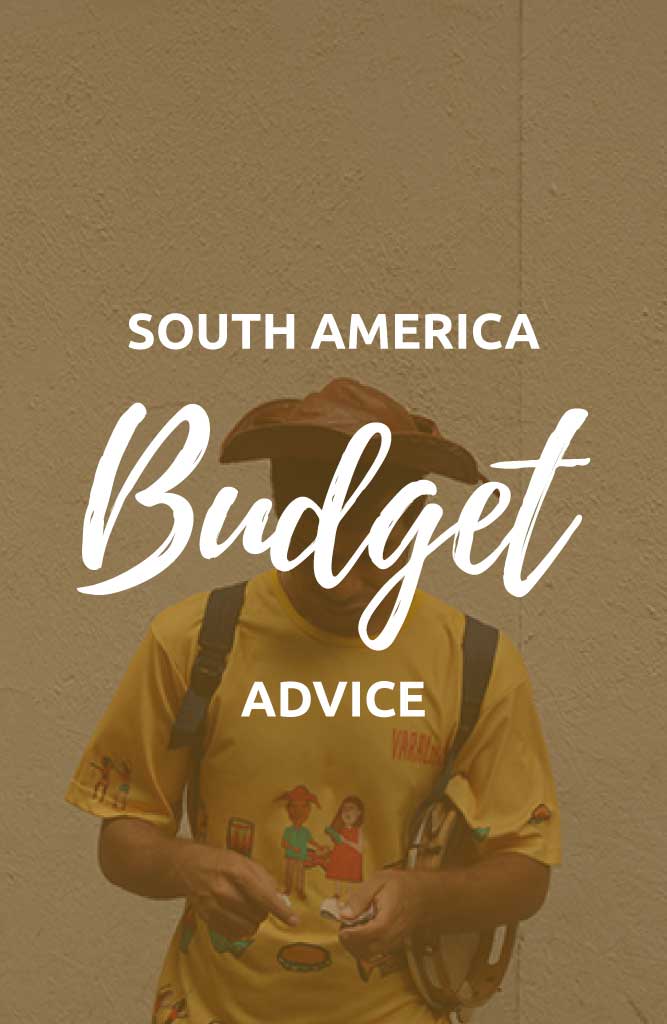 South America on a Budget: Pro Travel Guide 2023