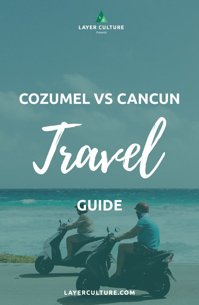 cozumel vs cancun