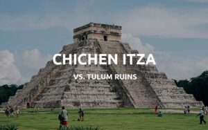 chichen itza vs tulum ruins
