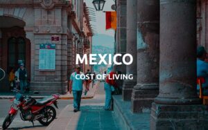 cost of living mexico