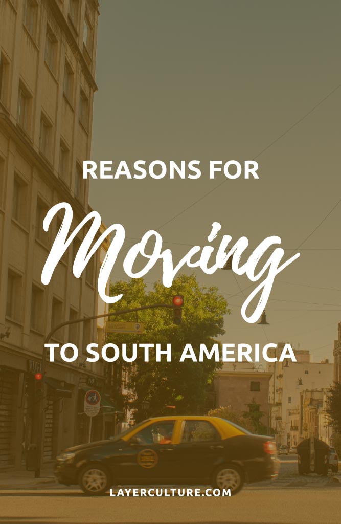 moving to south america