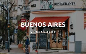 buenos aires vs mexico city