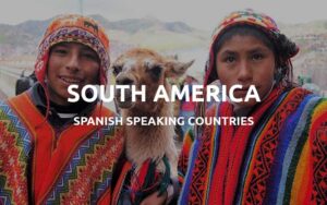 spanish speaking countries-south america featured
