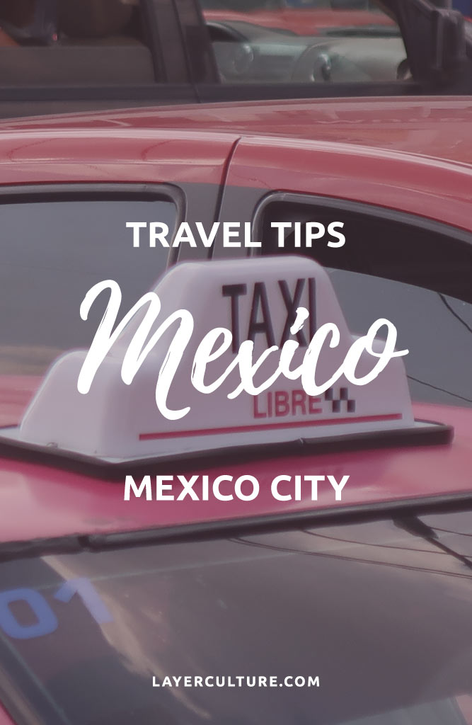 travel tips for mexico city
