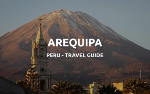 things to do arequipa