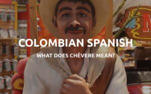 what does chevere mean featured