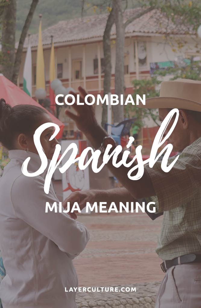 mija meaning colombia