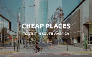 cheap countries south america