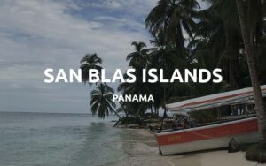 visiting san blas panama