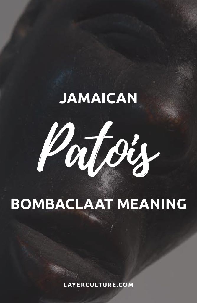 meaning of bombaclaat in jamaica