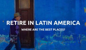 best latin american country to retire