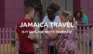 is jamaica safe for white tourists