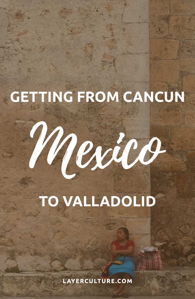cancun to valladolid