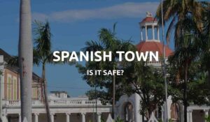 is spanish town safe feat