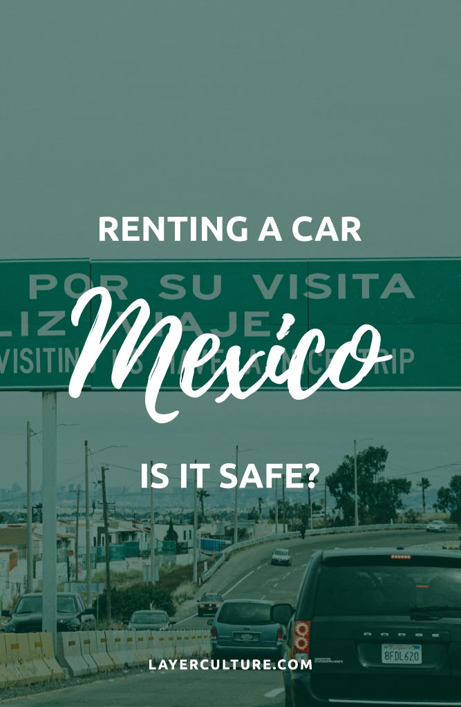 rent a car in mexico safely