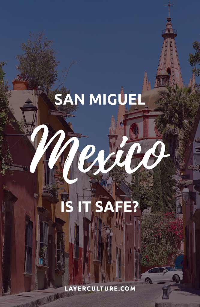 is san miguel de allende safe