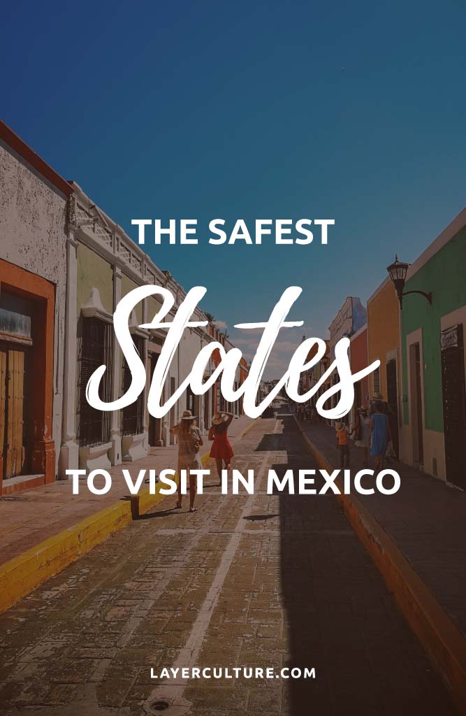 safest mexican states