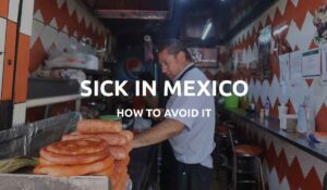 how to avoid getting sick in mexico