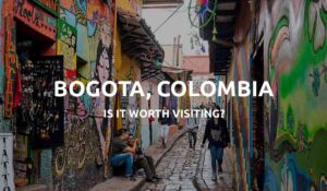 is bogota colombia worth visiting