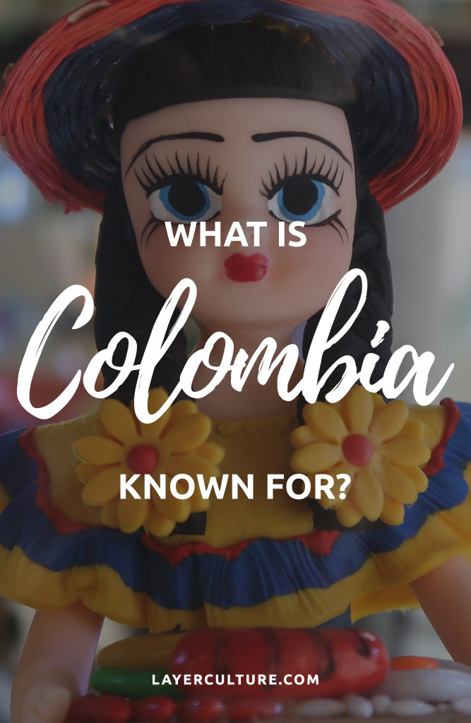 what is colombia known for