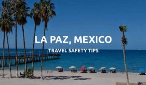 la paz mexico safety