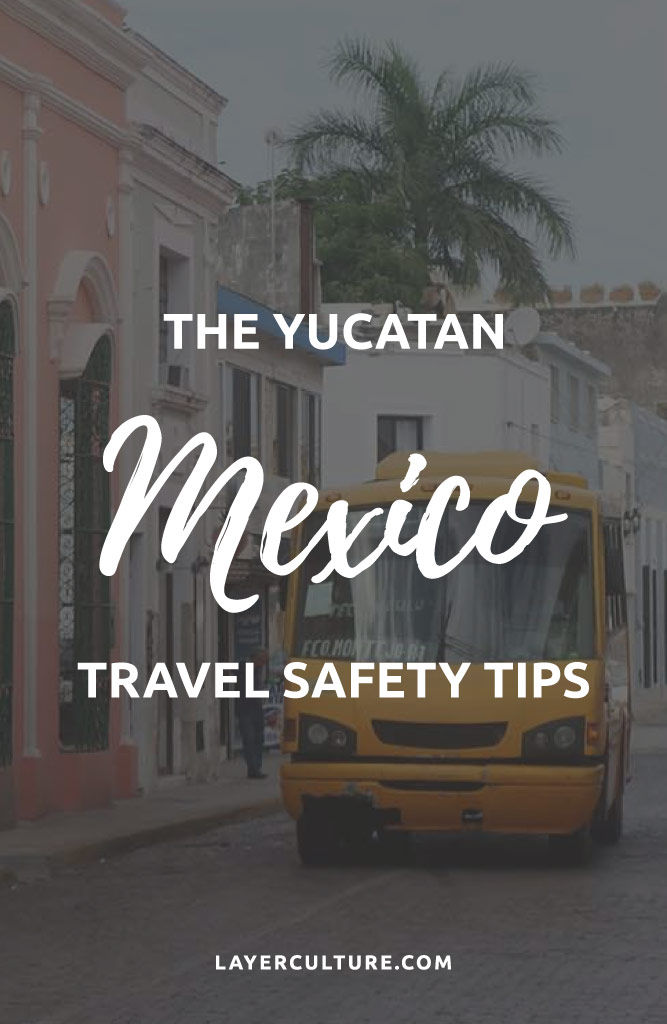 yucatan safety